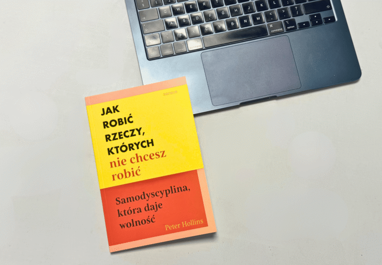Jak robić rzeczy, których nie chcesz robić. Samodyscyplina, która daje wolność